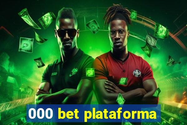 000 bet plataforma